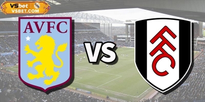 Soi kèo Aston Villa vs Fulham, 20h00 ngày 28/09/2025: Bất ngờ tiềm ẩn