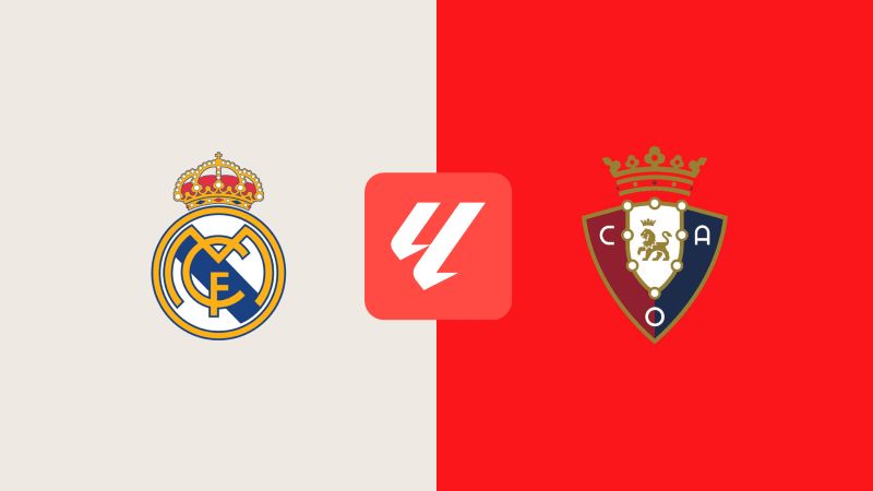 Soi kèo Real Madrid vs Osasuna, 2h ngày 20/08/2025 - La Liga